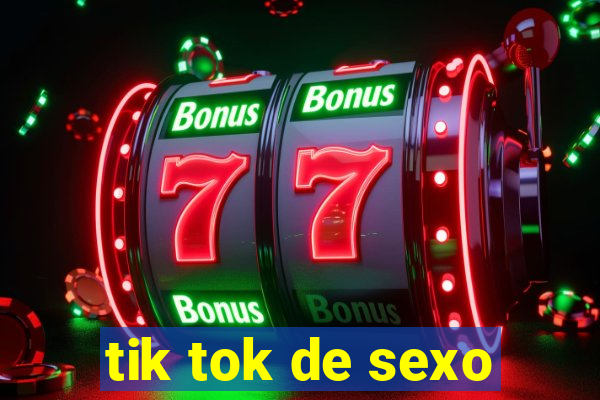 tik tok de sexo